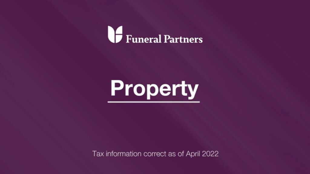 A still frame from a video. The title reads Property. Underneath it is stated that tax advice is correct as of April 2022