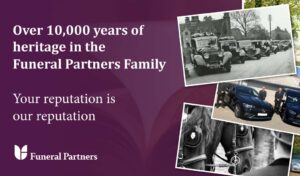 Over 10,000 years of heritage in the Funeral Partners family. Your reputation is our reputation.